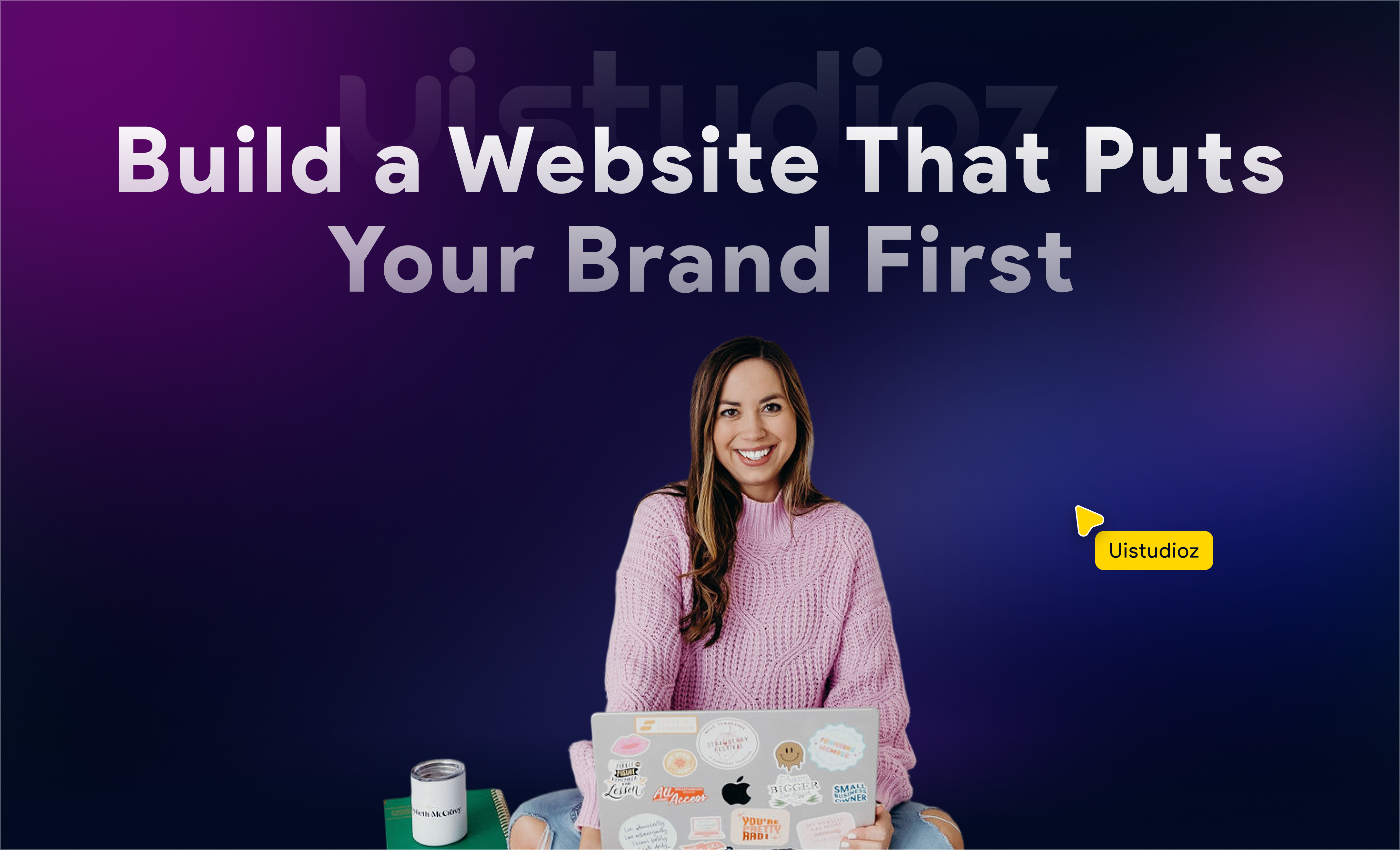 How to Build a Brand-First Website (Not Just a Pretty One)
