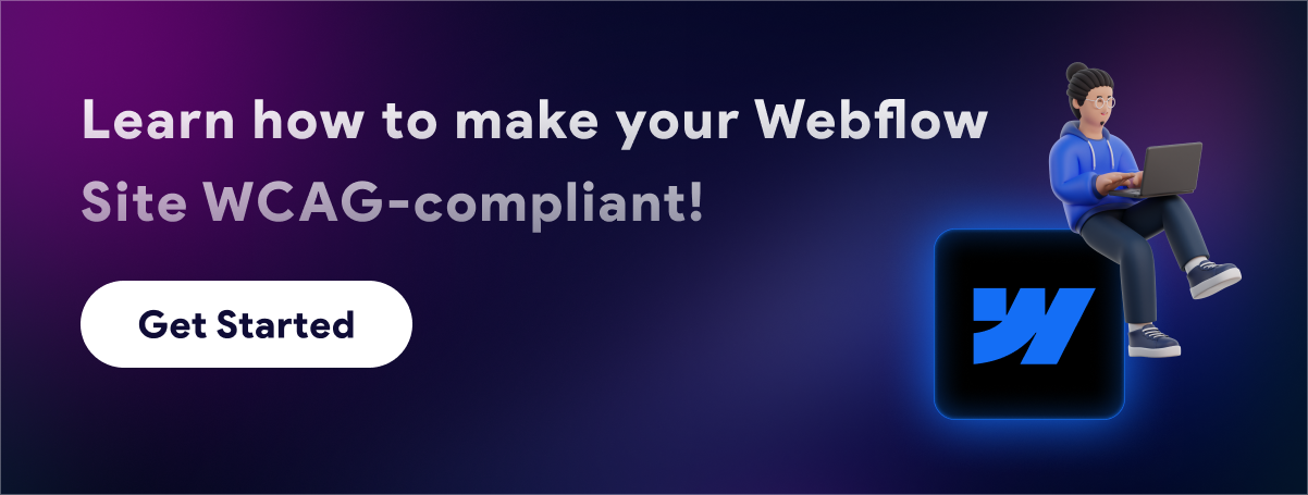 Learn how to make your Webflow site WCAG-compliant