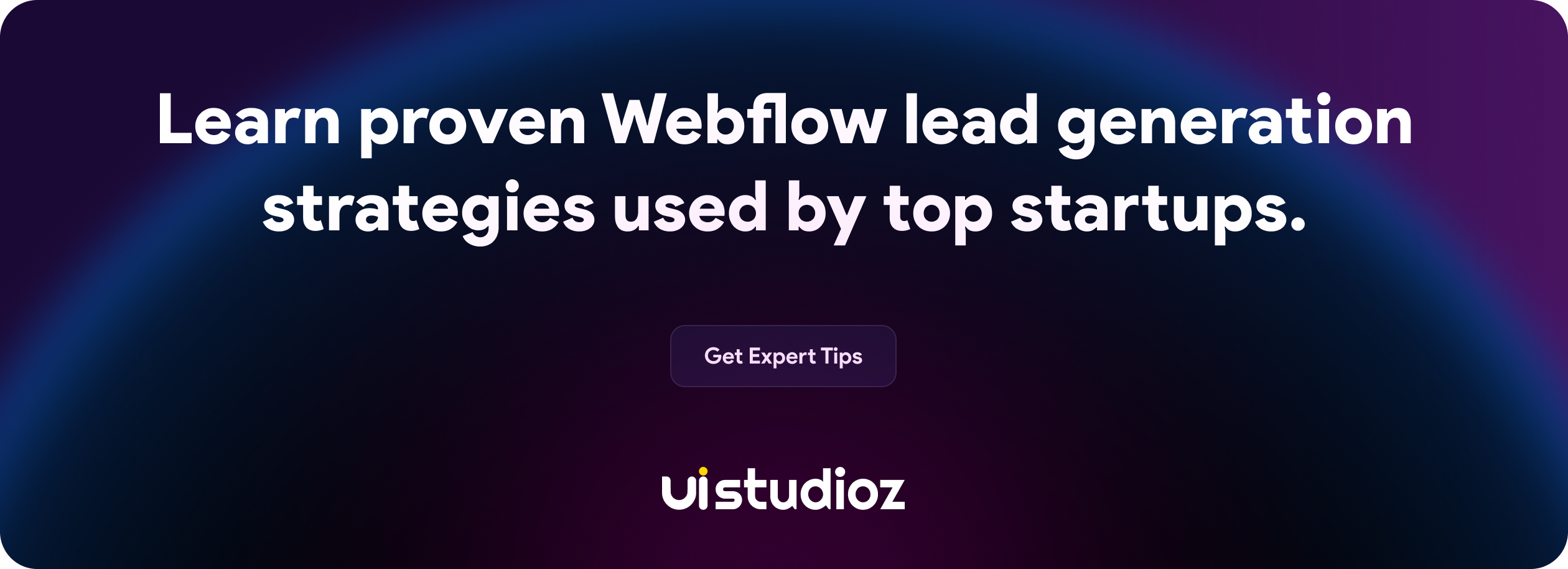 Learn proven Webflow lead generation strategies used by top startups.