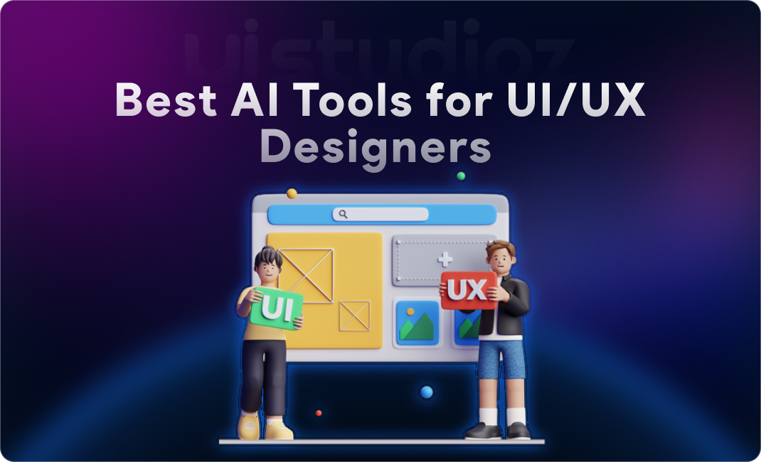15 Best AI Tools for UI/UX Designers in 2026 (Boost Speed & Creativity)