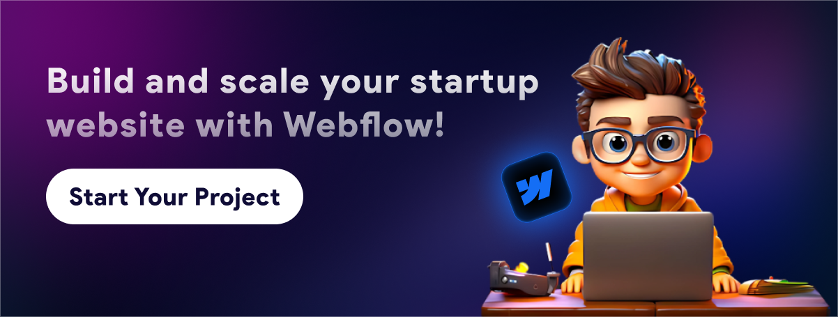 Build and scale your startup website with webflow!