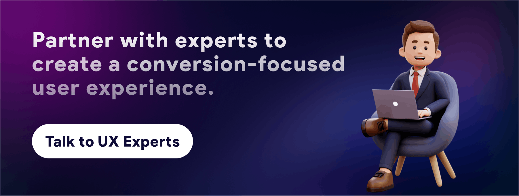 Partner with experts to create a conversion focused user experience