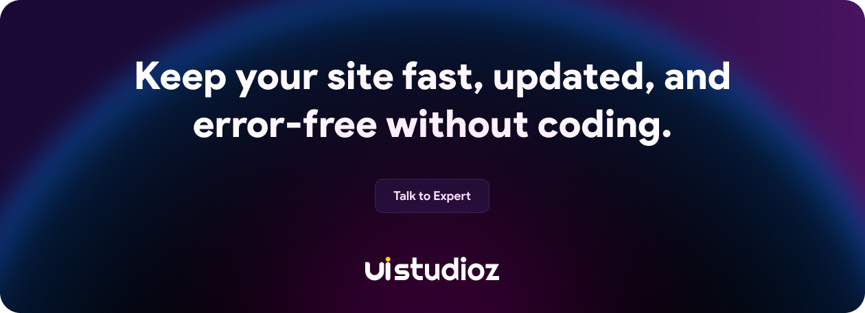 Keep your site fast, updated, and error-free without coding.