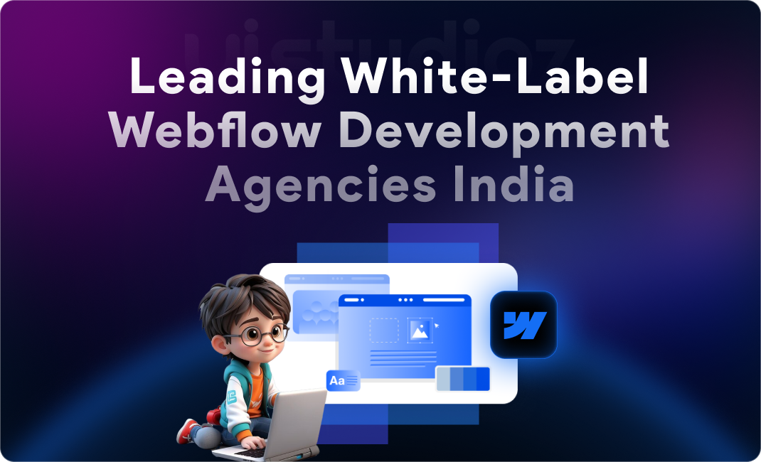 Top White-Label Webflow Development Agencies in India